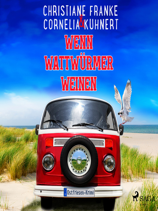 Title details for Wenn Wattwürmer weinen--Ein Ostfriesen-Krimi (Henner, Rudi und Rosa, Band 8) by Christiane Franke - Available